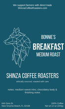 Load image into Gallery viewer, Shinza Coffee Roasters Bonnies Breakfast Coffee Medium Roast Specialty Coffee